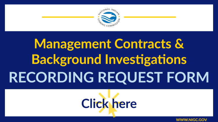 Management Contracts & Background Investigations Recording Request Form