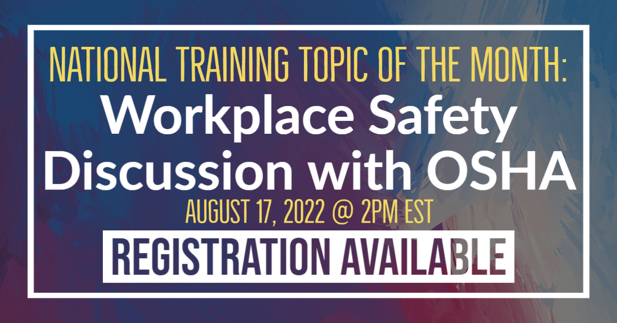 NTTM: Workplace Safety Discussion with OSHA Registration is Now Open!