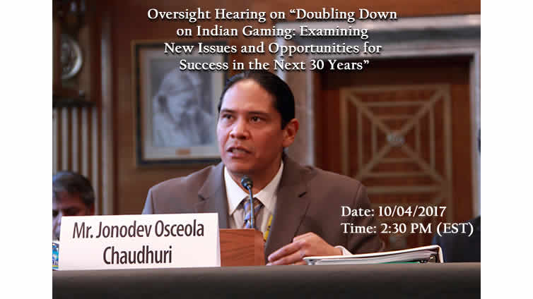 Oversight Hearing on “Doubling Down on Indian Gaming: Examining New Issues and Opportunities