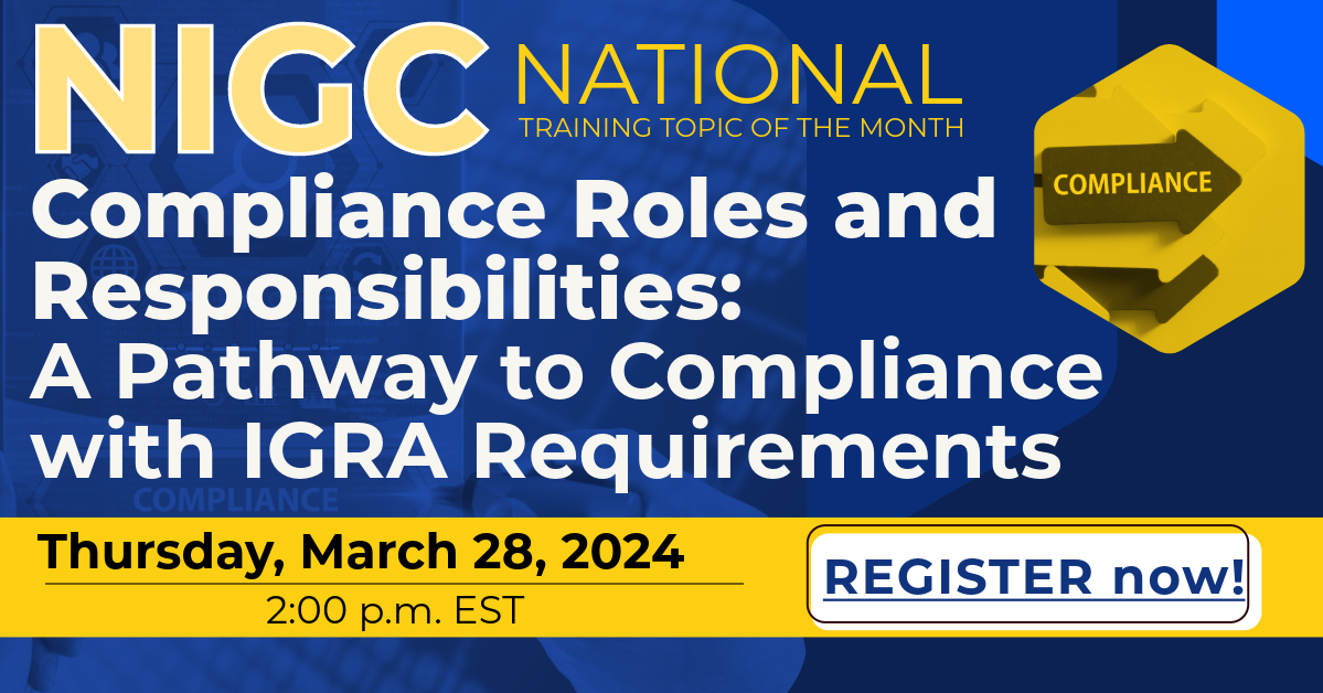 NTTM: Compliance Roles and Responsibilities: A Pathway to Compliance with IGRA Requirements